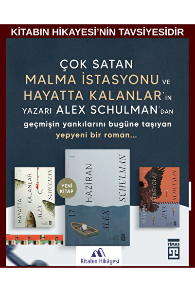 Timaş Yayınları Alex Schulman KİTALIĞI- Hayatta Kalanlar, Malma İstasyonu, 17...