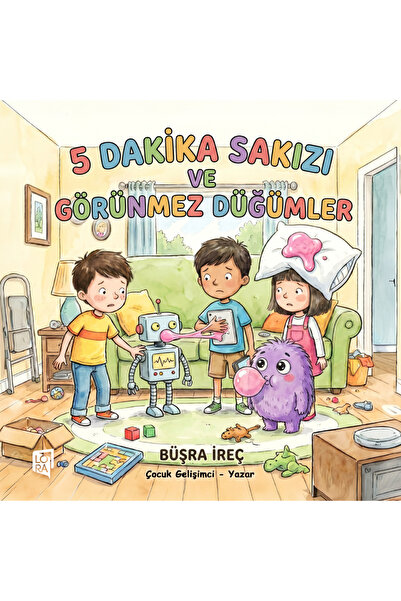 Lora Yayıncılık Büşra İreç - 5 Dakika Sakızı ve Görünmez Düğümler