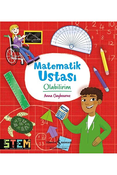 TÜRKİYE İŞ BANKASI KÜLTÜR YAYINLARI Matematik Ustası Olabilirim