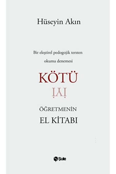 Şule Yayınları Kötü Öğretmenin El Kitabı