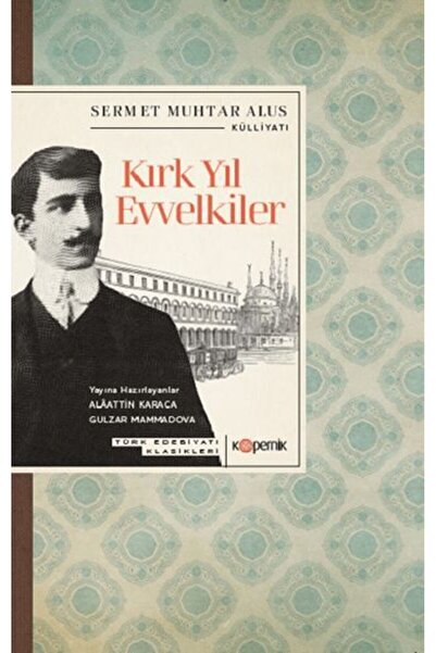 Kopernik Kitap Kırk Yıl Evvelkiler