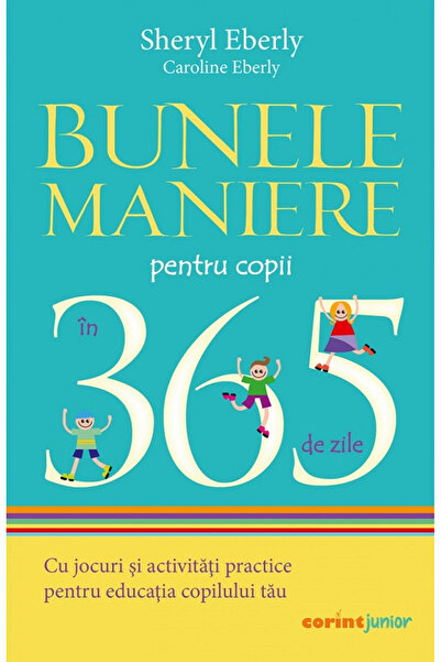 Editura Corint Good Manners for Children in 365 Days 2021, Sheryl Eberly, Car...