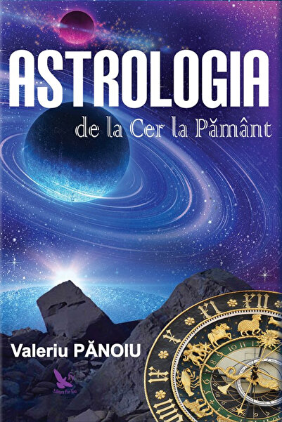 Editura For You Astrology From Heaven to Earth, Valeriu Panoiu - For You Publ...