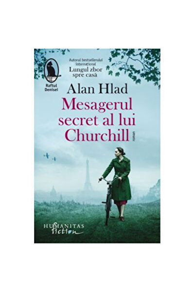 Editura Humanitas Fiction Churchill's Secret Messenger, Alan Hlad - Humanitas...
