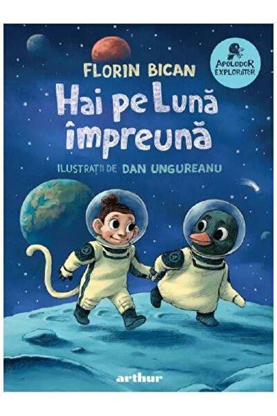 Editura Art Let's Go to the Moon Together!, Florin Bican - Art Publishing House