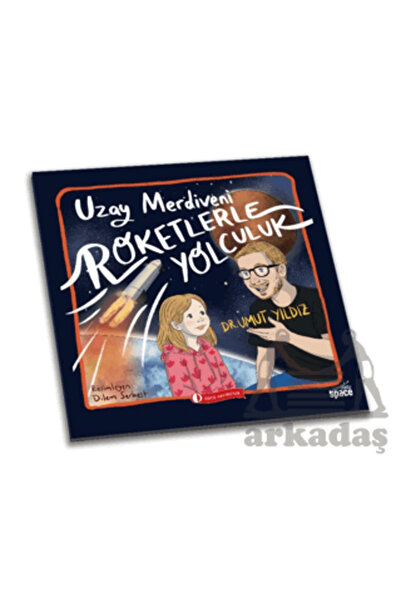ODTÜ Geliştirme Vakfı Yayıncılık Uzay Merdiveni Roketlerle Yolculuk