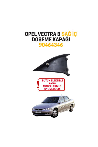 HEXLUND Opel Vectra B Sağ İç Ayna Döşeme Kapağı Elektrikli Ayna Uyumlu 90464346