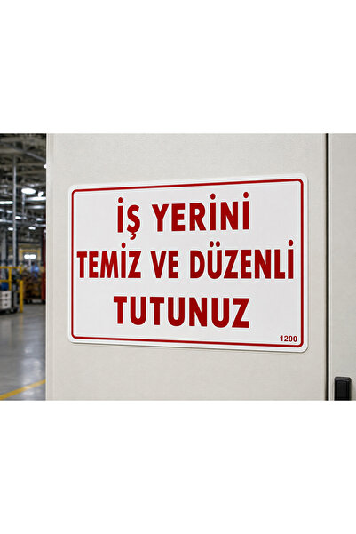ünalgrup Keep Your Workplace Clean and Tidy Warning Sign Dekota Pvc 25X35 cm ...