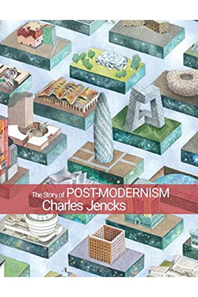 John Wiley & Sons Inc The Story of Post-Modernism: Five Decades of the Ironic...