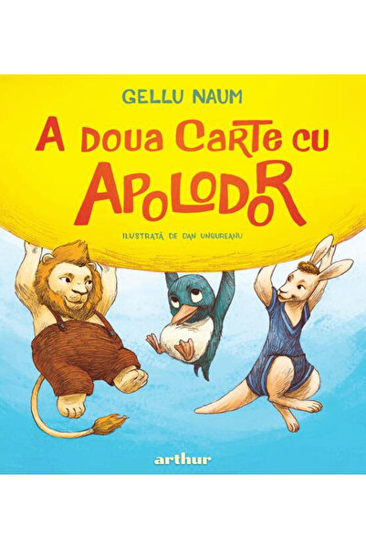 ARTHUR A doua carte cu Apolodor - Gellu Naum
