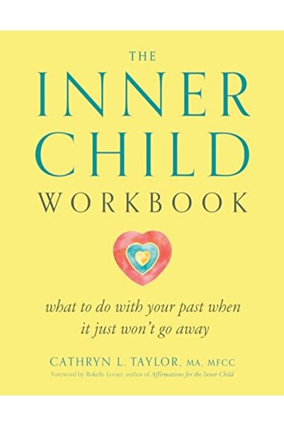 Penguin Random House Inner Child Workbook What To Do With Your Past When It J...