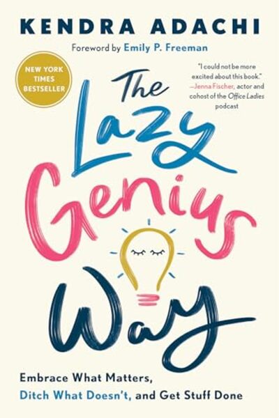 Waterbrook Press The Lazy Genius Way Embrace What Matters Ditch What Doesnt A...