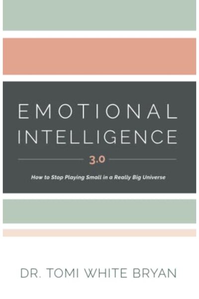 Harper Collins Emotional Intelligence 3.0 How To Stop Playing Small In A Real...