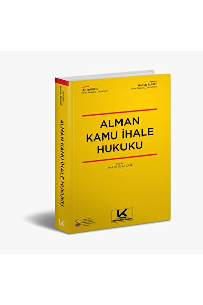Alman İhalelerine Katılacaklar İçin Alman Kamu İhale Hukuku (Ciltli) Muhsin BULUT, Av. Işıl KILIÇ EROL