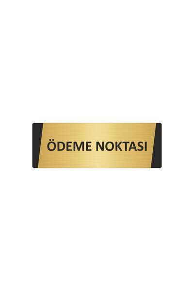 Özarslan Dizayn Payment Point Metal Warning Sign 5X20 cm Gold Color
