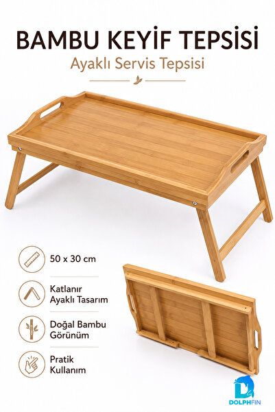 DolphFin Katlanabilir Bambu Keyif Tepsisi 50x30 cm Ayaklı Kahvaltı Servis Tep...