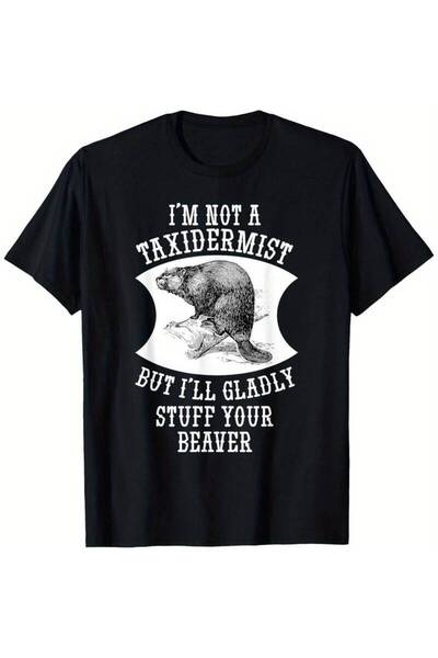 1001 Line تي شيرت رجالي بطباعة "I'm Not A Taxidermist" بخط عريض وخط سيرف مكثف...
