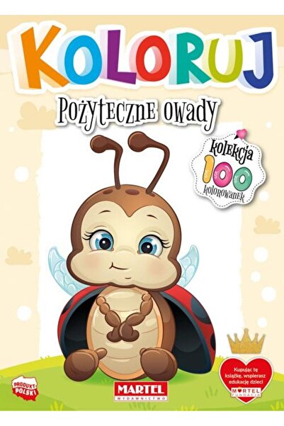 MARTEL Koloruj - Pożyteczne owady, Martel, 2023, 3 ani+