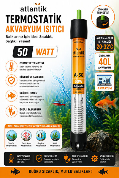 Akvaryum Atlantik A-50 50W Termostatik Isıtıcısı Ayarlanabilir 20-32°C