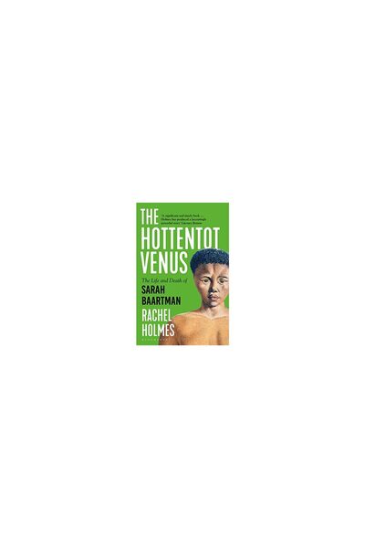 Bloomsbury Publishing Plc Hottentot Venus