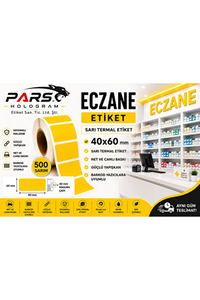 PARS HOLOGRAM 40x60 mm Sarı Termal Eczane Etiketi 500 Sarım Barkod Yazıcı Uyumlu