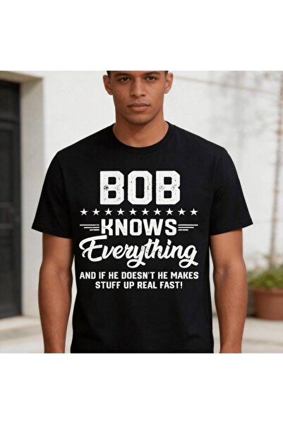 212Wear Bob Knows Everything Saying T-Shirt Bold White Text Graphic Tee Soft ...