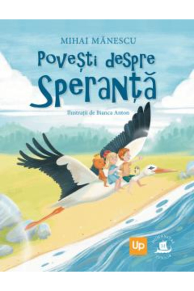 Editura Humanitas Stories About Hope, Mihai Manescu - Humanitas Publishing House