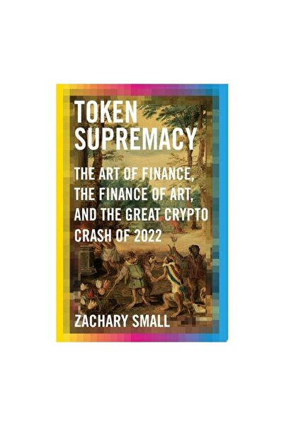 Knopf Doubleday Publishing Group Supremația Tokenului: Arta Finanțelor, Finan...