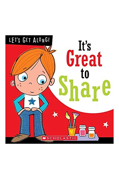 Scholastic E grozav să te împărtășești (Să ne îmbunătățim relațiile)