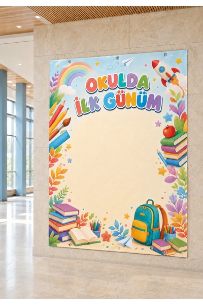 okul posterleri Okulda İlk Günüm Etkinlik Perdesi (160x210 cm)
