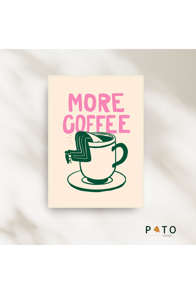 Pato Design 'More Coffee' Kahve Temalı Dekoratif Tablo | Bej Çerçeveli | MDF ...