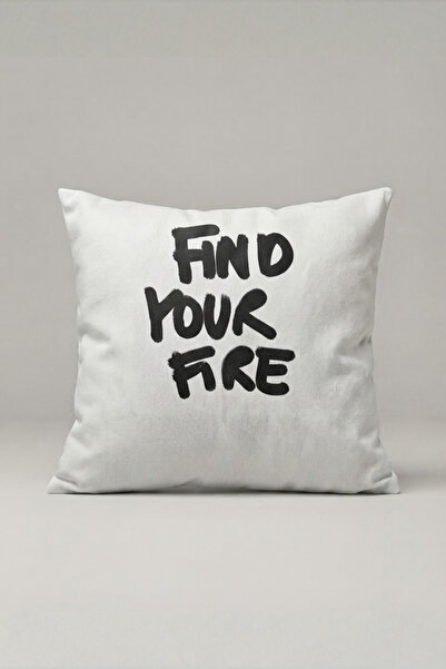 Generic Brand Find Your Fire Written Cushion Cover 340 – Find Your Fire Desig...