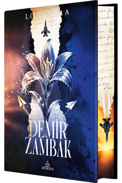 Ephesus Yayınları Demir Zambak 1 - Ciltli Yan Boyamalı / Loresima / / 9786255...
