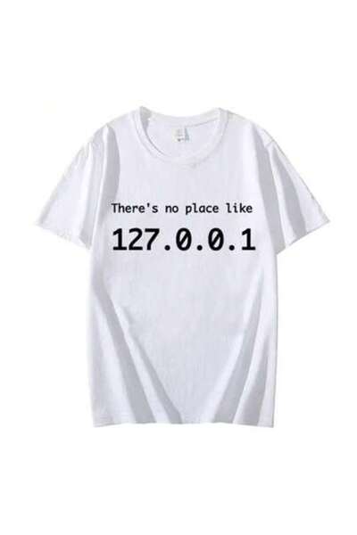 799 تي شيرت IP Graphic There's No Place Like 127.0.0.1، تي شيرت مضحك للمبرمجي...