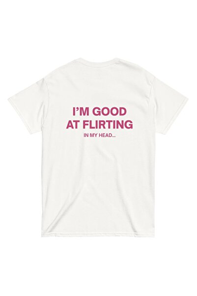 Beyaz I'M GOOD AT FLIRTING IN MY HEAD %100 Pamuk Bisiklet Yaka Tişört