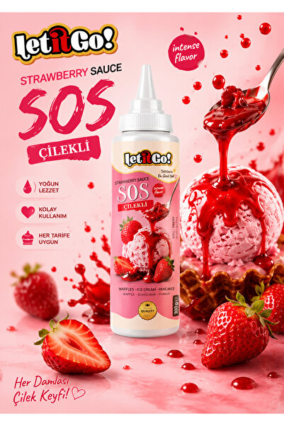 LET IT GO ÇİLEK AROMALI SOS 300 GR *WAFFLE* KREP*PANKEK* TRİLİÇE SOSU