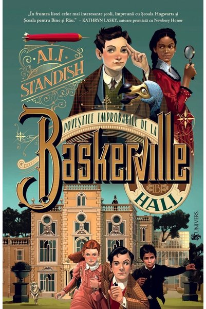 UNIVERS Povestile improbabile de la Baskerville Hall - Ali Standish