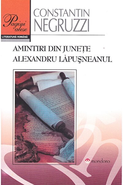 Gramar Amintiri din junete. Alexandru Lapusneanul - Constantin Negruzzi