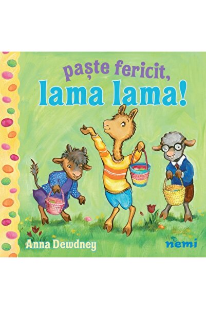 Nemira Paste fericit, Lama Lama! - Anna Dewdney