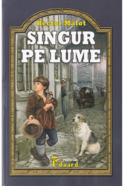 Eduard Singur pe lume - Hector Malot