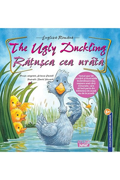 ARS LIBRI Ratusca cea urata. The Ugly Duckling