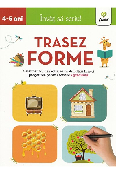 Gama Trasez forme 4-5 ani. Invat sa scriu!