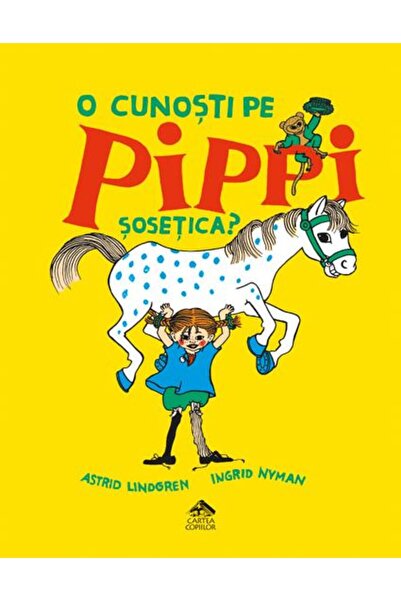 CARTEA COPIILOR O cunosti pe Pippi Sosetica? - Astrid Lindgren