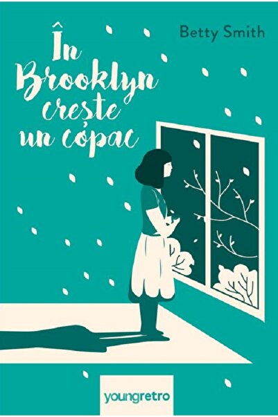 Grupul Editorial Art In Brooklyn creste un copac - Betty Smith