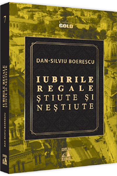 Neverland Iubirile regale stiute si nestiute - Dan-Silviu Boerescu