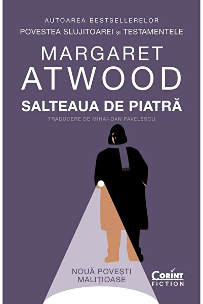 Corint Salteaua de piatra. Noua povesti malitioase - Margaret Atwood