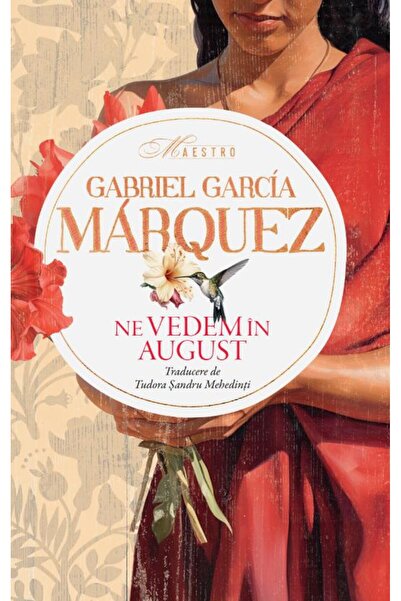 Rao Ne vedem in august - Gabriel Garcia Marquez