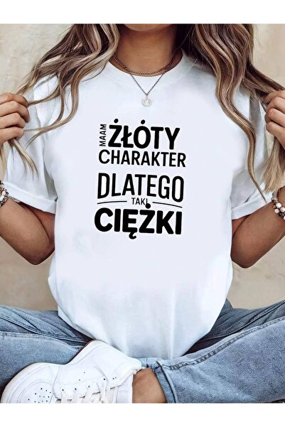 45 BPM Women's-Shirt, In Polish, MAAM ZOTY CHARAKTER DLATEGO TAKI CI?KI"I Hav...