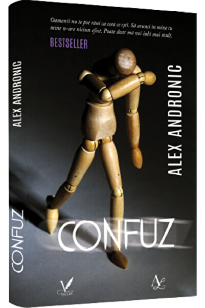 EDITURA PENTRU ARTA SI LITERATURA Confuz - Alex Andronic