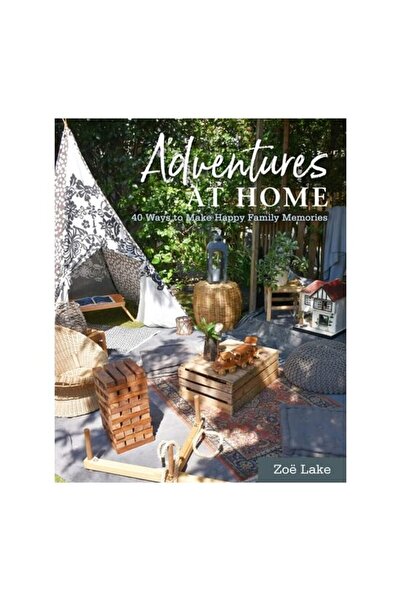Generic (Unbranded) Adventures At Home: 40 Ways To Make Happy Family M(...)